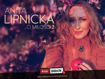 Dąbrowa Górnicza Wydarzenie Koncert Anita Lipnicka - O miłości 2