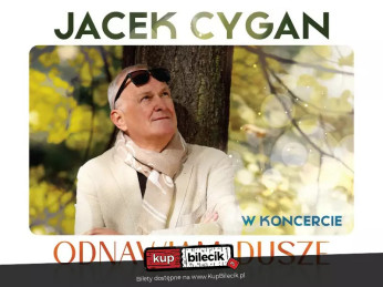 Dąbrowa Górnicza Wydarzenie Koncert Jacek Cygan w koncercie "Odnawiam Dusze"