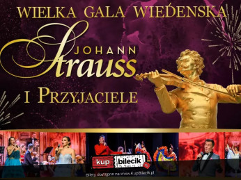 Wielka Gala Wiedeńska - Johann Strauss i Przyjaciele