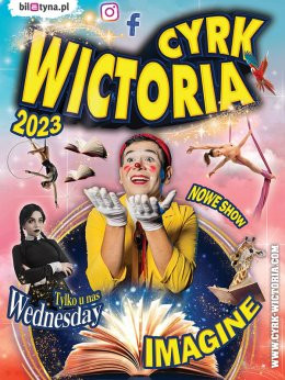 Jaworzno Wydarzenie Inne wydarzenie Cyrk Wictoria - Imagine 2023