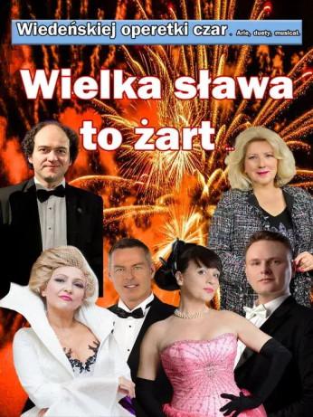 Jaworzno Wydarzenie Opera | operetka Wielka sława to żart