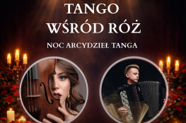 Katowice Wydarzenie Koncert Tango wśród bukietów róż