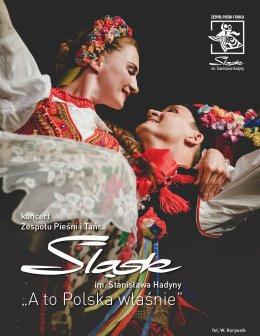 Koszalin Wydarzenie Koncert Zespół Pieśni i Tańca ŚLĄSK - A to Polska właśnie