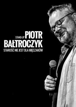 Dąbrowa Górnicza Wydarzenie Kabaret Piotr Bałtroczyk Stand-up: Starość nie jest dla mięczaków